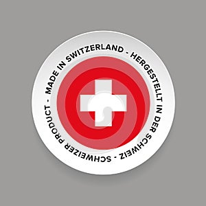 Made in Switzerland - Hergestellt in Schweiz