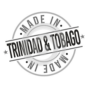 Made in Trinidad and Tobago Quality Original Stamp Design Vector Art Tourism Souvenir Round Seal badge