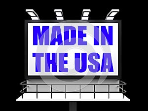 Made in the USA Sign Means Produced in America photo