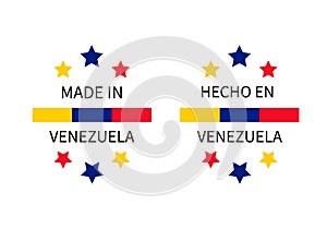 Made in Venezuela labels in English and in Spanish languages. Quality mark vector icon. Perfect for logo design, tags