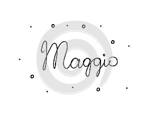 Maggio phrase handwritten with a calligraphy brush. May in italian. Modern brush calligraphy. Isolated word black photo