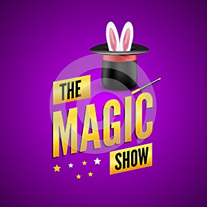 Magic poster design template. Magician logo concept with hat, rabbit and wand