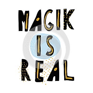 Magic Is Real Colorful Lettering Poster in Vector