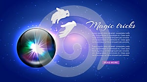 Magic tricks banner with crystal magician glass ball or sphere, hands in white gloves and text cartoon vector