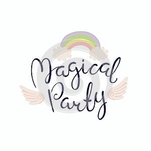 Magical party lettering quote