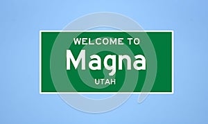 Magna, Utah city limit sign. Town sign from the USA.