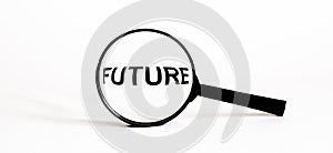 Magnifier with text FUTURE on the white background