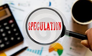 Magnifying glass with the word SPECULATION