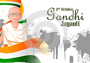 Mahatma Gandhi Bapu or Father of Nation and national hero of India for 2nd October Gandhi Jayanti background