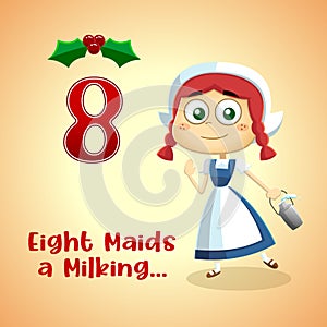 The 12 Days Of Christmas - 8Th Day - Eight Maids A Milking photo