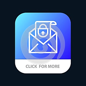 Mail, Email, Message, Security Mobile App Button. Android and IOS Line Version