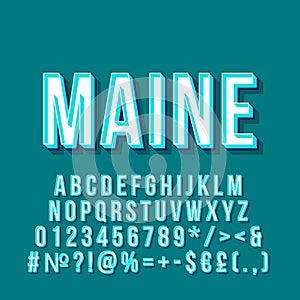 Maine vintage 3d vector lettering. Retro bold font, typeface. Pop art stylized text. Old school style letters, numbers