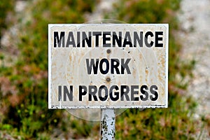 Maintenance work in progress sign board