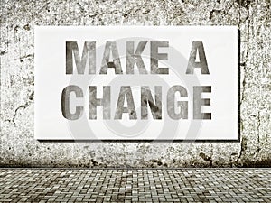 Make a change, words on wall