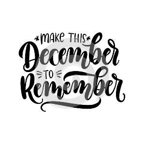 Make this december to remember lettering card with snowlakes. Ha