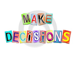 Make decisions concept.