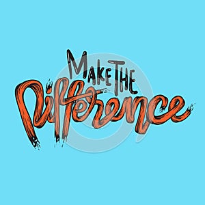 Make The Difference Ambition Breakthough Concept