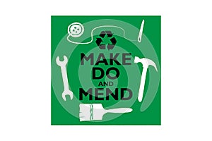 Make do and mend logo, consumer activism, homespun movement for sustainable living and to reduce waste