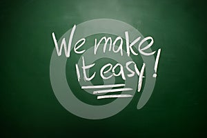 We make it easy Chalk concept