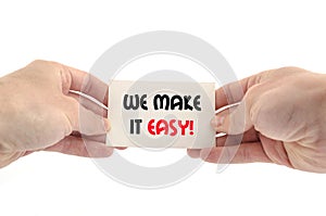 We make it easy text concept