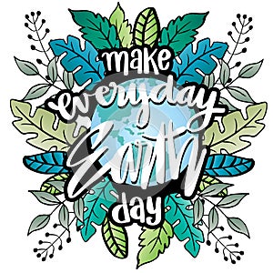 Make every day earth day hand lettering.