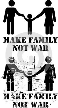 Make Family Not War