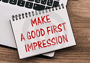 Make a first good impression Message