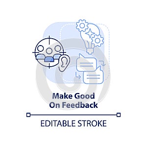 Make good on feedback light blue concept icon