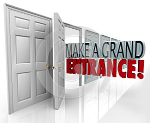 Make a Grand Entrance Debut Introduction Open Door Words photo