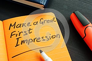 Make a great first impression written in the note.