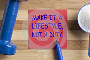 Make It A Lifestyle Not A Duty