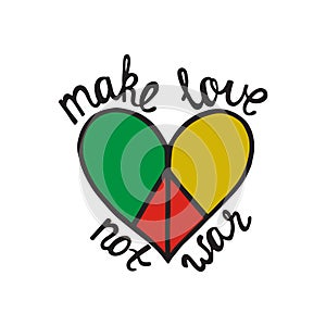 Make love, not war. Inspirational quote about peace.