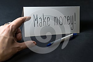 Make money, Motivational message, concept, pointing, energizing motivation
