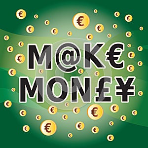 Make Money - Words and Money Currency Symbols