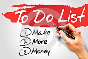 Make More Money in To Do List, business concept