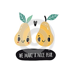We make a nice pear. Print with pears in love