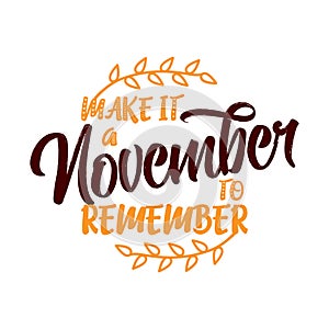 Make it a november to remember