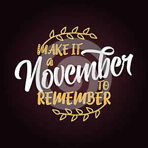 Make it a november to remember.