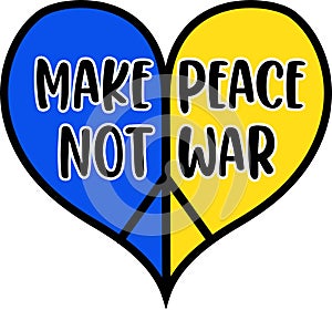 Make peace, not war. Inspirational quote about peace.