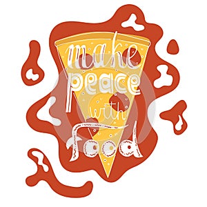 Make peaece with food vector handdrawn lettering