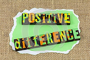 Make positive difference today help happy diverse people