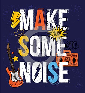 Make some noise print design