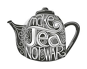 Make tea not war