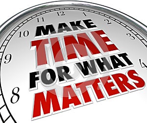 Make Time for What Matters Words on Clock