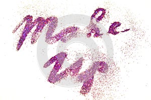 Make Up, words of purple glitter sparkle on white background with bokeh lights