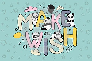 Make wish greeting card design with cute panda bear and quote