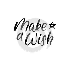 Make a Wish Hand Lettering Greeting Card. Vector. Modern Calligraphy.