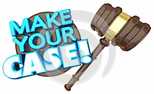 Make Your Case Court Trial Argument Debate