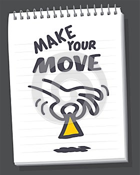 Make your move hand lettering on white background.