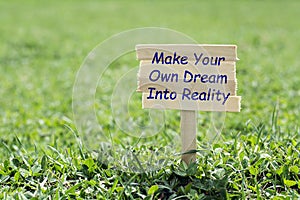 Make your own dream into reality photo